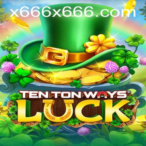 Unlocking the Thrills of TenTonWaysLuck